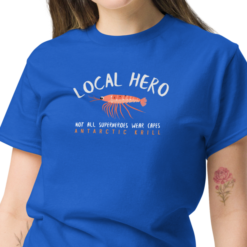 LOCAL HERO - ANTARCTIC KRILL T-Shirt (unisex)